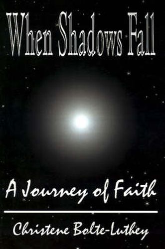 Cover image for When Shadows Fall: A Journey of Faith