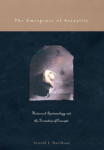 Cover image for The Emergence of Sexuality: Historical Epistemology and the Formation of Concepts