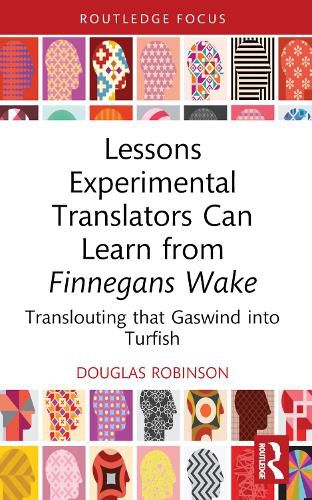 Cover image for Lessons Experimental Translators Can Learn from Finnegans Wake