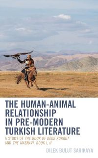 Cover image for The Human-Animal Relationship in Pre-Modern Turkish Literature