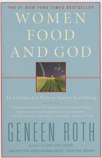Cover image for Women Food and God: An Unexpected Path to Almost Everything