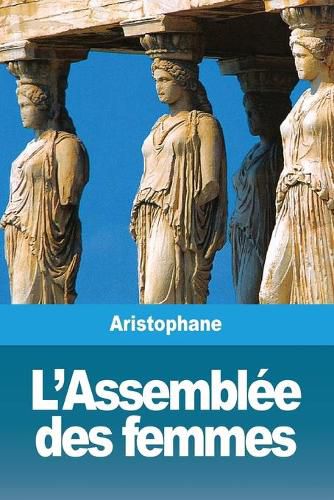 Cover image for L'Assemblee des femmes