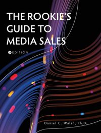 Cover image for The Rookie's Guide to Media Sales