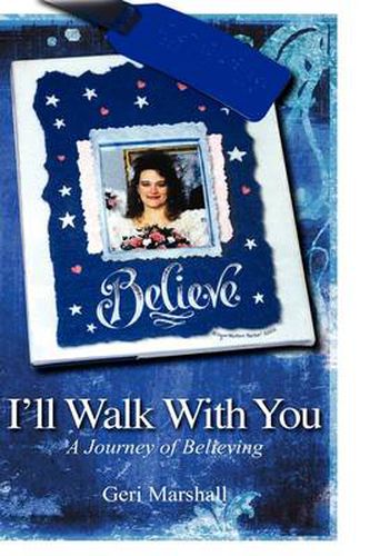 Cover image for I'll Walk with You: A Journey of Believing
