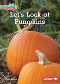 Cover image for Let's Look at Pumpkins