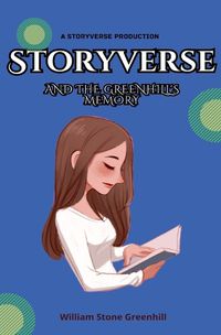 Cover image for Storyverse and the Greenhills Memory