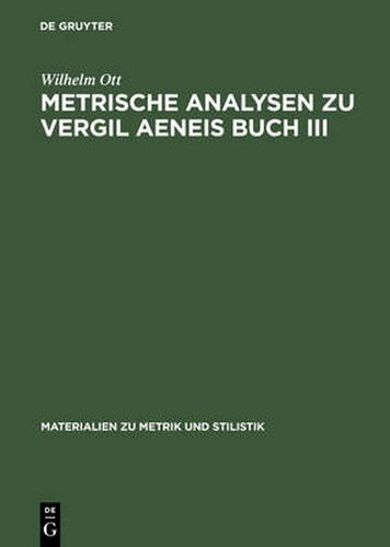 Cover image for Metrische Analysen Zu Vergil Aeneis Buch III