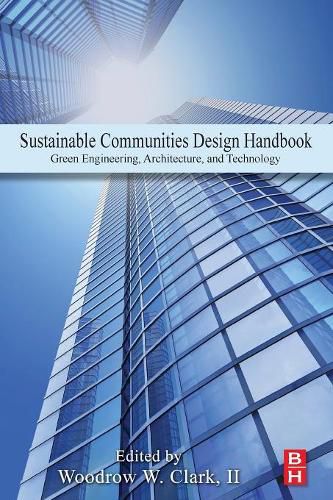 Cover image for Sustainable Communities Design Handbook: Green Engineering, Architecture, and Technology