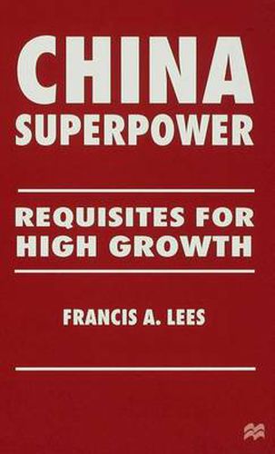 Cover image for China Superpower: Requisites for High Growth