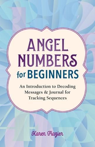 Angel Numbers for Beginners