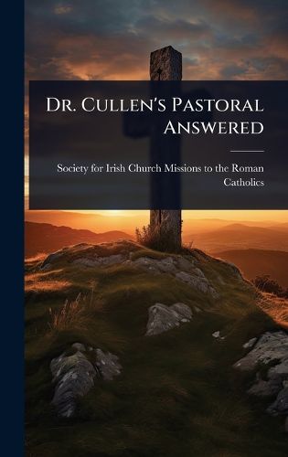 Cover image for Dr. Cullen's Pastoral Answered