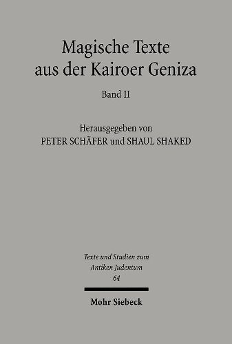 Magische Texte aus der Kairoer Geniza: Band 2