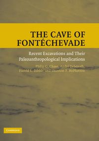 Cover image for The Cave of Fontechevade: Recent Excavations and their Paleoanthropological Implications