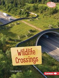 Cover image for Wildlife Crossings