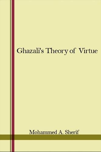 Cover image for Ghazali's Theory of Virtue