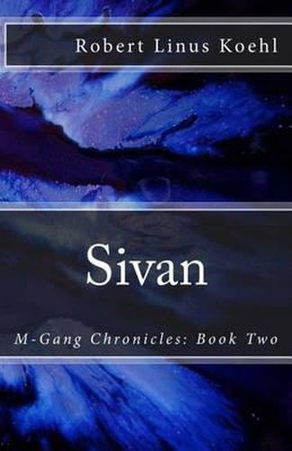 Cover image for Sivan: M-Gang Chronicles: Book Two