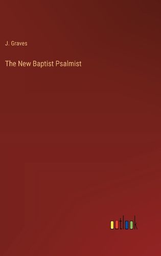 The New Baptist Psalmist