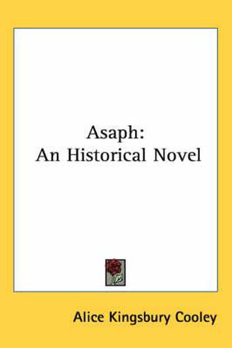 Cover image for Asaph: An Historical Novel