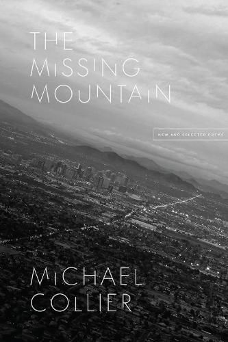 The Missing Mountain: New and Selected Poems