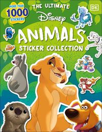 Cover image for The Ultimate Disney Animals Sticker Collection