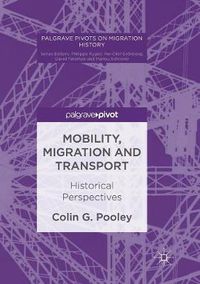 Cover image for Mobility, Migration and Transport: Historical Perspectives