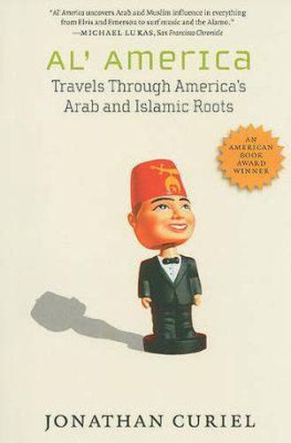 Cover image for Al' America: Travels Through America's Arab and Islamic Roots