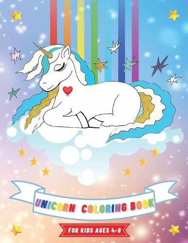 Cover image for Unicorn Coloring Book: For Kids Ages 4-8 8.5 x 11 Activity Book for Girls