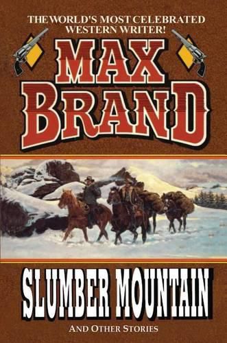 Cover image for Slumber Mountain: The Outlaw Crew, the Coward, Slumber Mountain