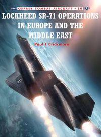 Cover image for Lockheed SR-71 Operations in Europe and the Middle East