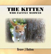 Cover image for The Kitten Who Faintly Meowed