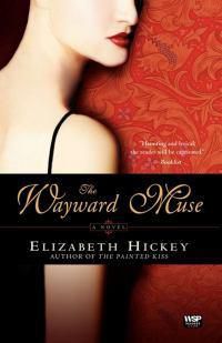 Cover image for The Wayward Muse: A Novel