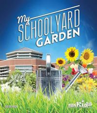 Cover image for My School Yard Garden