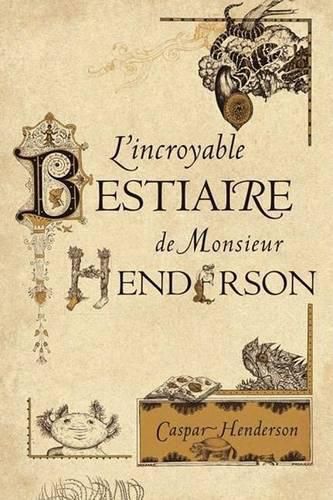 Cover image for L'Incroyable Bestiaire de Monsieur Henderson