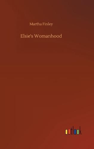 Cover image for Elsie's Womanhood