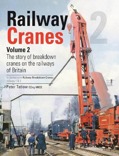 Cover image for Railway Cranes Volume 2