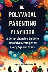 Cover image for The Polyvagal Parenting Playbook