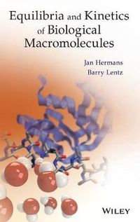 Cover image for Equilibria and Kinetics of Biological Macromolecules