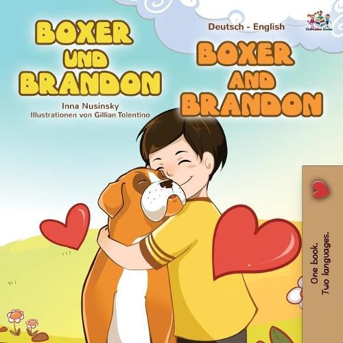 Boxer and Brandon (German English Bilingual Book for Kids)