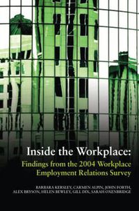 Cover image for Inside the Workplace: Findings from the 2004 Workplace Employment Relations Survey