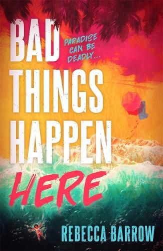 Cover image for Bad Things Happen Here: the heart-pounding thriller