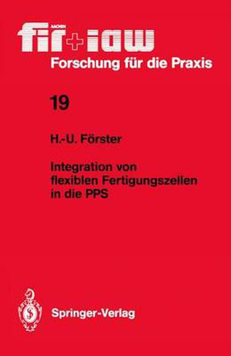 Cover image for Integration von flexiblen Fertigungszellen in die PPS