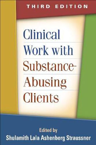 Cover image for Clinical Work with Substance-Abusing Clients