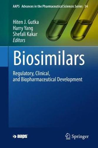 Cover image for Biosimilars: Regulatory, Clinical, and Biopharmaceutical Development