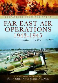 Cover image for Far East Air Operations 1943-1945