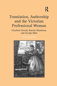 Cover image for Translation, Authorship and the Victorian Professional Woman