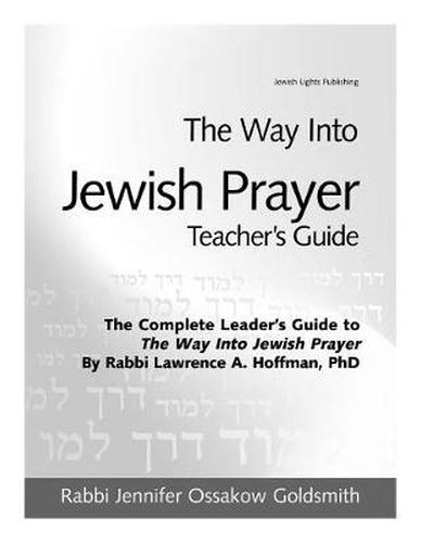 Cover image for The Way Into Jewish Prayer Teacher's Guide