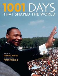 Cover image for 1001 Days That Shaped the World