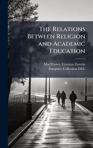 Cover image for The Relations Between Religion and Academic Education