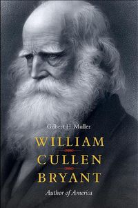 Cover image for William Cullen Bryant: Author of America