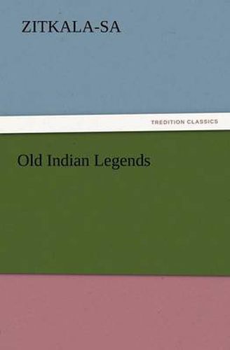 Cover image for Old Indian Legends